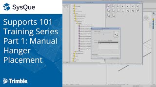 SysQue Supports 101 Training Series Part 1: Manual Hanger Placement