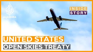 Could the US shut down the Open Skies treaty? | Inside Story
