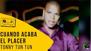 Tonny Tun Tun - Cuando Acaba El Placer (Video Oficial)