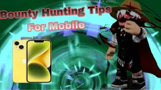 Best Tips For Bounty Hunting On Mobile || Blox fruits ||