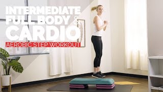 Tone & Tighten Intermediate Full Body Aerobic Step Workout