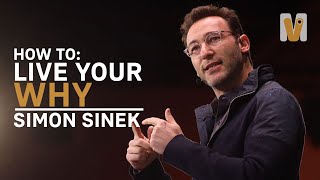 HOW TO: Live your WHY | Simon Sinek | Motivation Voices | #Short
