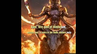 Agni 🔥 The Vedic Fire DEVTA  of Ancient India#shorts #hindugod #hinduism #mahadev #fire #firegod