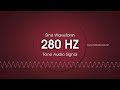 original 280 hertz hz sound audio long version 10 min. frequency sound 280hz