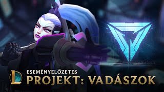 VADÁSZOK | A 2017-es PROJEKT esemény előzetese – League of Legends