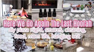 Here We Go Again! The Last Hoorah Cleaning, Cooking, Smores, DIY Pizza Board, Mom Life \u0026 Homemaking