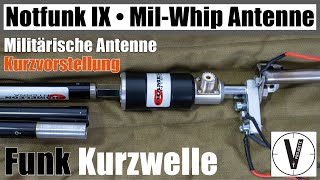 Chameleon Mil-Whip • HYBRID-MICRO 1.8 - 54 MHz KW • militärische Antenne • Antennentest • Notfunk IX