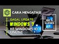 Cara Mengatasi Gagal Update Windows 7 Ke 10