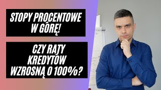 WWVLOG 64 Czy to możliwe, żeby raty kredytów wzrosły o 100%?