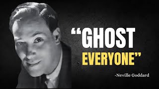 GHOST EVERYONE - Neville Goddard Motivation