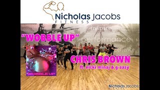 WOBBLE UP Chris Brown Nicki Minaj G-Eazy Dance Fitness