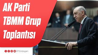 AK Parti TBMM Grup Toplantısı