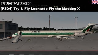 [P3D4] Try \u0026 Fly - Leonardo the Maddog X (ENGLISH)