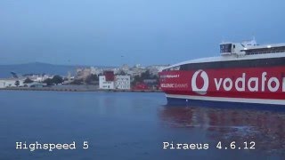 HIGHSPEED 5 arrival at Piraeus