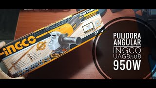 UNBOXING PULIDORA ANGULAR INGCO UAG8508 (950W)