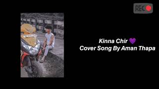 ZEN THAPA | Cover | kinna Chir | The propehc |prod.syndrome