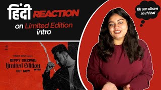 Reaction on Limited Edition Intro ( Full Video ) || Gippy Grewal ||