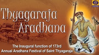 The Inaugural function of 173rd Annual Aradhana Festival of Saint Thyagaraja