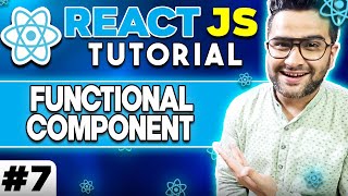 ReactJS Tutorial - 7 - Functional Component - With Live Coding Example 🔥🔥