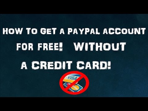 HOW TO GET PAYPAL ACCOUNT WITHOUT CREDIT CARD 2016!! HOW TO GET PAYPAL ACCOUNT WITHOUT CREDIT CARD 2016!!