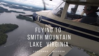 Luscombe flying - A trip to Smith Mountain Lake VA in a 1947 Luscombe