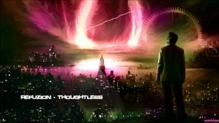 Refuzion - Thoughtless [HQ Original]