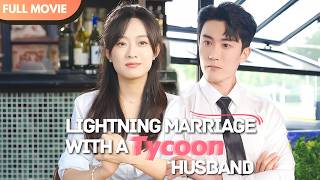 [ENG SUB] Lightning Marriage with a Tycoon Husband | Full Movie #drama #shortfilm #billionaire