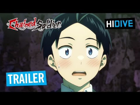 Chained Soldier Trailer HIDIVE