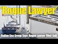 Italian Sea Group Fires 'Rogue Lawyer' For Filing Lawsuit | SY News ep390