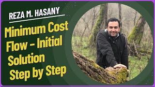 Minimum Cost Flow – Initial Solution Step by Step Guide 2