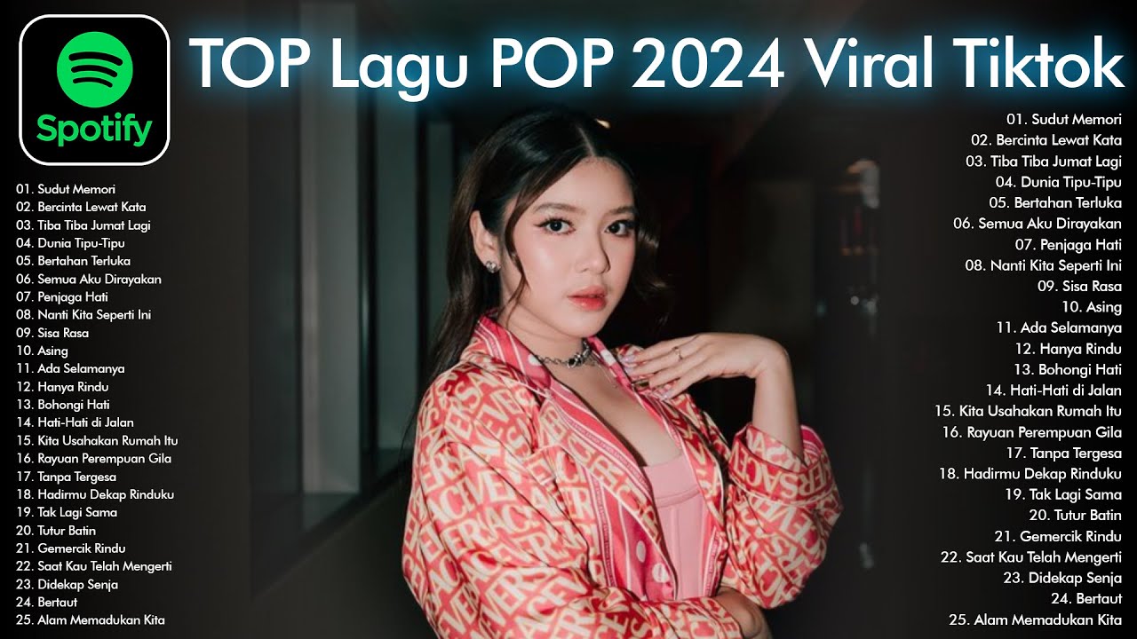 Lagu Pop Viral 2024 Lagu Indonesia Terbaru 2024 Spotify Tiktok