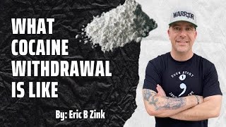 What Cocaine Withdrawal Is Like