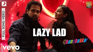 Lazy Lad - Full Song|Ghanchakkar|Emraan,Vidya|Amit Trivedi|Richa Sharma