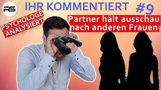 Mein Partner interessiert sich mehr für andere Frauen als für mich – Was tun? |Psychologe analysiert