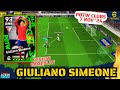 GIULIANO SIMEONE POTW CLUBS 7 NOV. '24 WARISAN LEGENDA! REVIEW GIULIANO! Efootball 2025 mobile