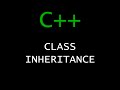 C++ Programming Tutorial 61 - Class Inheritance