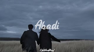 Dendi Nata ft. Hendra Kumbara - Abadi  (Slowed) ChillAndPlay! version