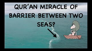 DEBUNKED | Quran scientific miracle of barrier between two seas