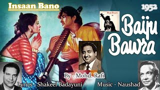 Insaan Bano -  Mohd Rafi - Film BAIJU BAWRA (1952) vinyl