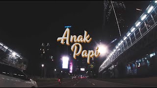SISITIPSI - ANAK PAPI (Official Lyric Video)