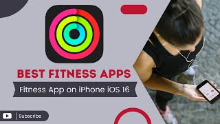 How To Use Fitness App On Iphone IOS 16