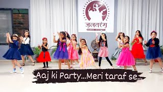 Aaj ki Party/Kids Party Dance/Little Jalpariya/Jalpa Shelat Choreography/Jaltarang Dance Academy