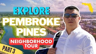 EXPLORE Living in West Pembroke Pines Florida | Moving to Pembroke Pines Florida | FL Real Estate |