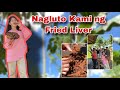 Masarap pala ang ganitong luto sa atay | Ka Mangyan Vlogs