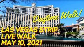 LAS VEGAS STRIP DAYTIME WALK | May 10, 2021