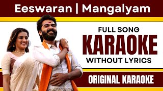 Eeswaran | Mangalyam - Karaoke Full Song | Without Lyrics