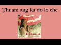 Zoherliani - Thuam Ang Ka Do Lo Che