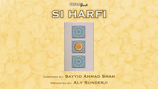 Si Harfi - Couplet Five - Aly Sunderji