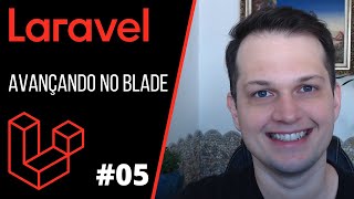 Curso Laravel - Avançando na template engine Blade (loop) - #05