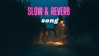 Slow & Reverb song / Chidiya song